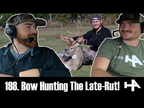 Don't Give Up on Late Rut Bow Hunting w/ Taler Smith of Outdoor Defiance | Hunters Advantage Pod 198