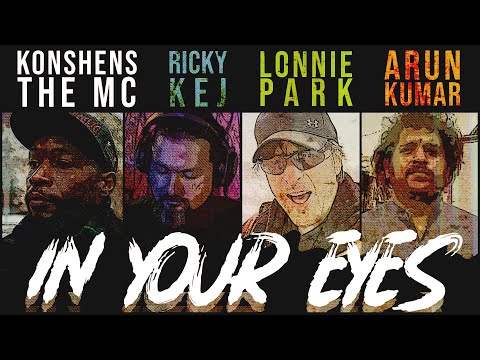 In Your Eyes | Ricky Kej | Konshens the MC | Lonnie Park | Arun Kumar