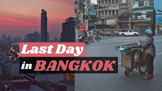 Our LAST DAY in BANGKOK Thailand: Travel Tips & Eats