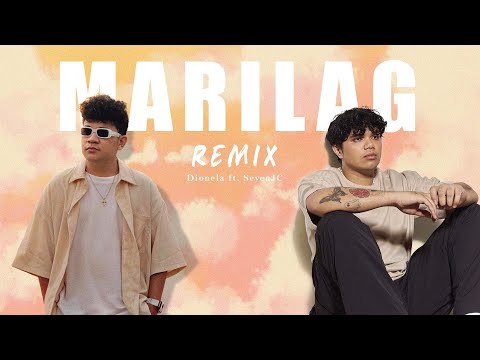 Marilag - Dionela ft. SevenJC (Remix)