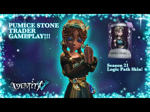 PUMICE STONE TRADER GAMEPLAY!!! - Toy Merchant’s Logic Path Skin S21 || Identity V ||