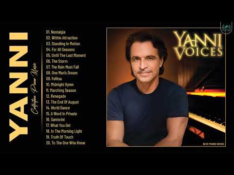 Y.A.N.N.I Greatest Hits Full Album 2021 - The Best Song Of Y.A.N.N.I 2021 - Best Piano Playlist