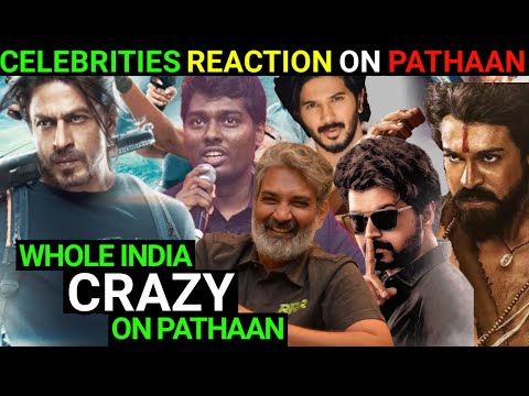 CELEBRITIES REACTION ON PATHAAN | SHAH RUKH, ss rajamouli, thalapathy vijay, ram charan, atlee kumar