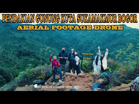 PENDAKIAN GUNUNG KUTA BOGOR | AERIAL FOOTAGE DRONE