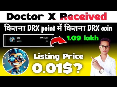 Doctor X Received Check Wallet||DRX listing Price||Drx listing date||doctor X Sell kaise kare