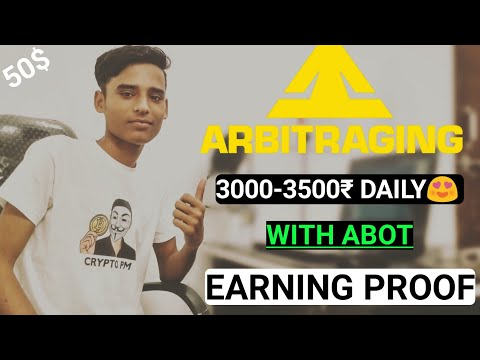 Arbitraging Earning Proof | Daily 3000-3500₹ Passive Income With Arbitraging ABOT