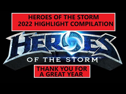 Heroes of the Storm: 2022 Highlight Compilation!