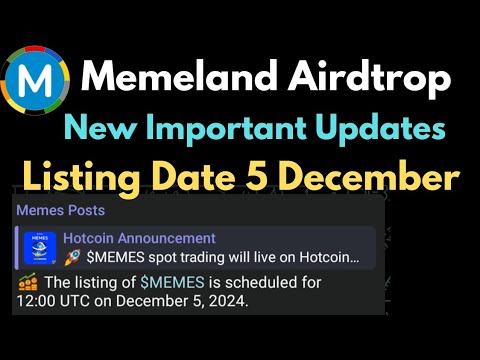 Memeland Airdrop Listing Date || 5 December || Hotcoin Plateform || New Updates ||