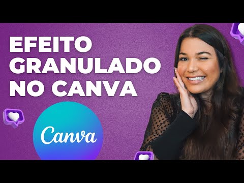 COMO FAZER EFEITO GRANULADO NO CANVA | GRÁTIS [2023]