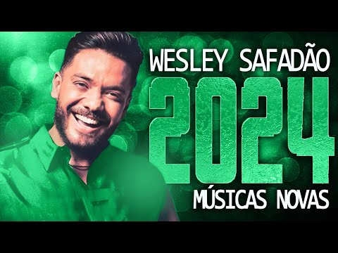 WESLEY SAFADÃO 2024 ( MÚSICA NOVAS ) CD NOVO - REPERTÓRIO ATUALIZADO