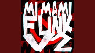 MI MAMI FUNK, Vol. 2 (Ultra Slowed)