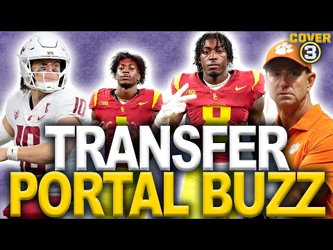 Latest College Football Transfer Portal Buzz | USC | Clemson | Miami | Oklahoma | LSU | Cover 3