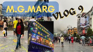 VLOG 9| Gangtok MG Marg| shopping in gangtok| cheap shopping in Gangtok guide|momos |Dr Rusha Mandal