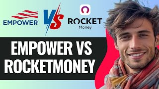 Empower vs Rocket Money Which Is Better ? Best Budgeting App