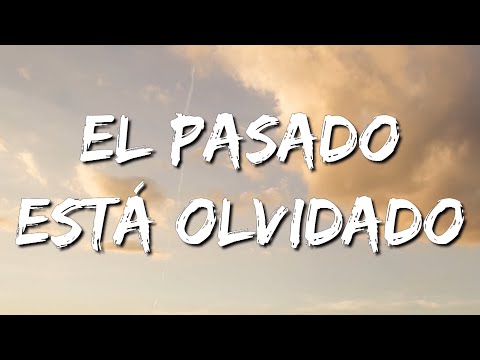 Dharius, C-Kan, Tiro Loko - El Pasado Está Olvidado (Letra\Lyrics)