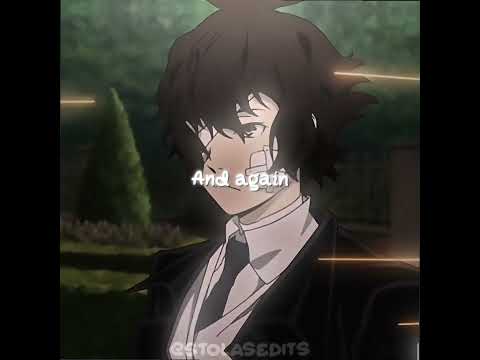 *insert cool title* #dazai#angst#bungostraydogs#bsd#music#edit#bsdforever#dazaiedit#osamudazai