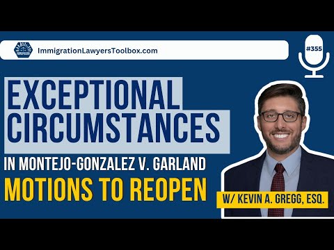 Exceptional Circumstances In Montejo-Gonzalez V. Garland: Motions To Reopen