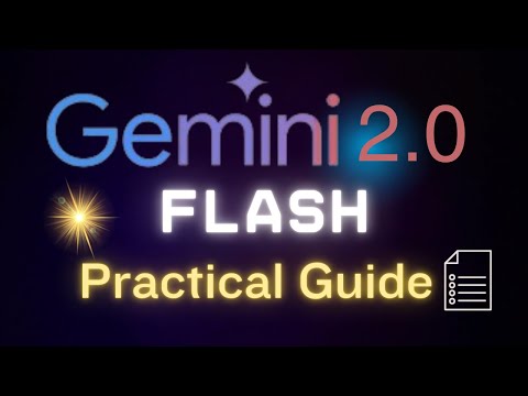 GEMINI 2.0 FLASH: Practical Guide to the MOST INCREDIBLE Features you can use NOW FOR FREE!