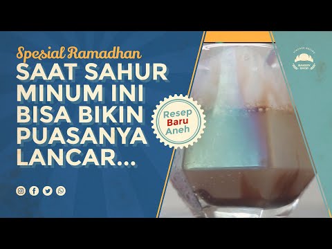 COBAIN MINUM INI SAAT SAHUR AGAR PUASA AMAN!!!