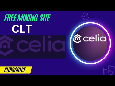 Celia a Free Mining site to earn easily in 2023