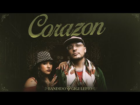 BANDIDO, Gigi Lepio - CORAZON (Video Oficial)