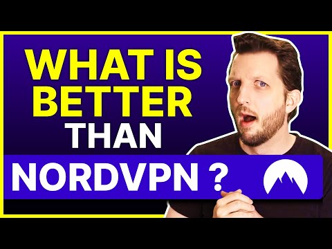 What is Better Than NordVPN?