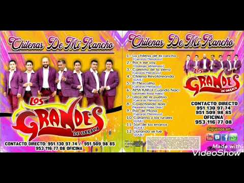 DISCO COMPLETO...  CHILENAS DE MI RANCHO ...LOS GRANDES DE OAXACA