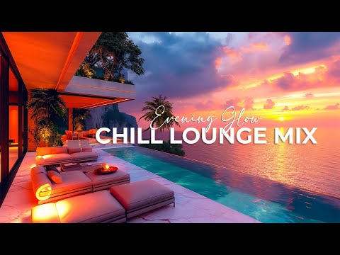 Evening Glow on the Horizon 🌅 Uplifting Lounge Music for Relaxation & Renewal 🎶 Chill Lounge Mix