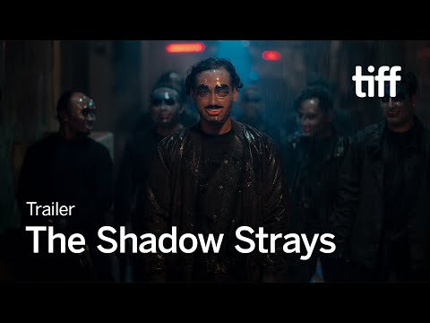 THE SHADOW STRAYS Trailer | TIFF 2024