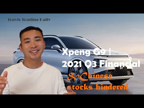 XPEV Stock latest news, Xpeng G9 announcement, 2021 Q3 Financial report | Chinese Stocks hindered