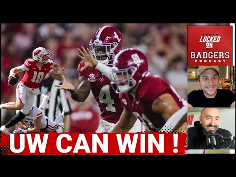 Why Wisconsin Badgers Fans Should Be Optimistic vs Alabama Crimson Tide!