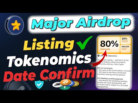 Major airdrop 100% unlock on TGE | Major airdrop Listing Date | major airdrop Tokenomics