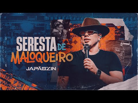 SERESTA DE MALOQUEIRO - Japãozin (Completo)