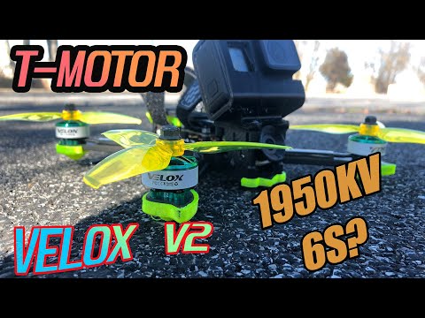 T-Motor Velox V2 - Is 1950KV 6S Too Much?