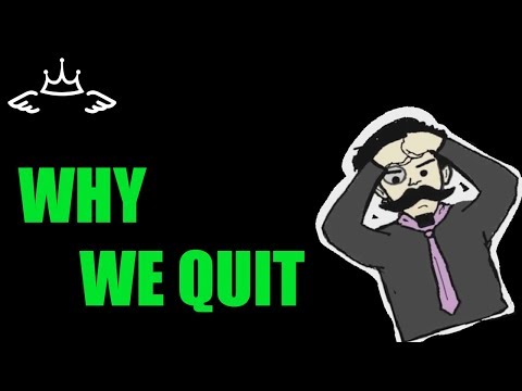 Why We Quit - Reasons and What To Do About It