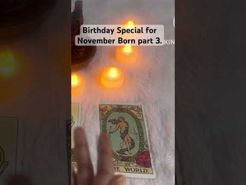 Birthday special for November Born part 3.   #tarot #november #birthday #special