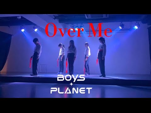 BOYS PLANET "Over Me" DANCE COVER by Souls