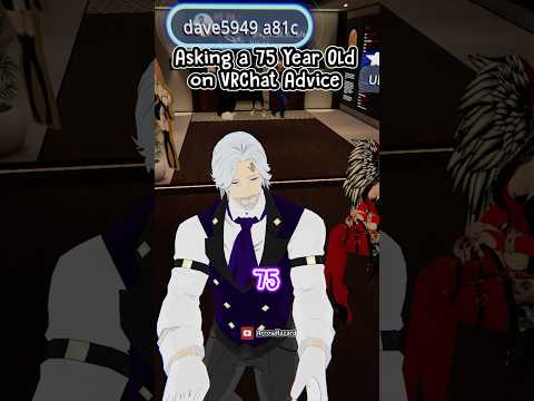 Asking a 75 Year Old on VRChat Advice! 😭 #vrchat