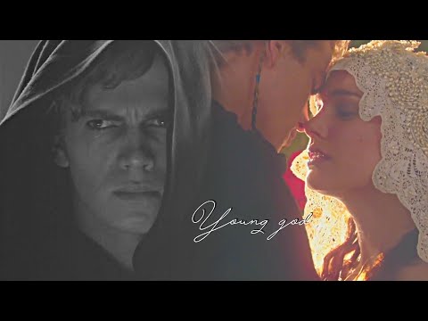 Anakin + Padme - young god