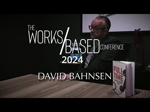 David Bahnsen on "Why Work Matters" - Works/Based Conference 2024