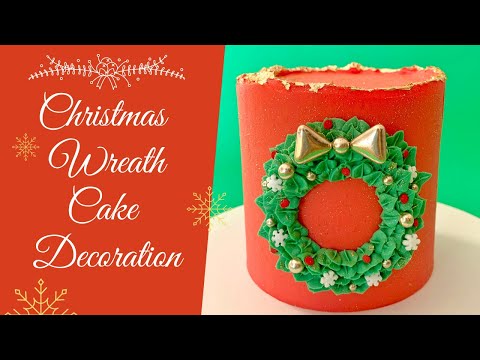 Christmas Series | Episode 1: Wreath Cake Decoration