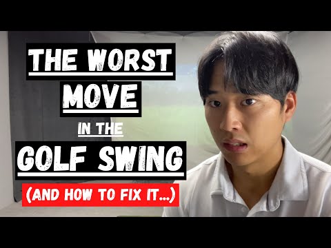 THE WORST MOVE IN THE GOLF SWING (AND HOW TO FIX IT)