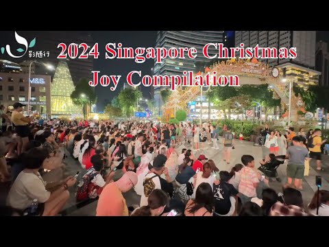 2024 Singapore Christmas Joy Compilatio: From Festive Lights, Markets to Magical Snow | 新加坡欢乐圣诞视频合集