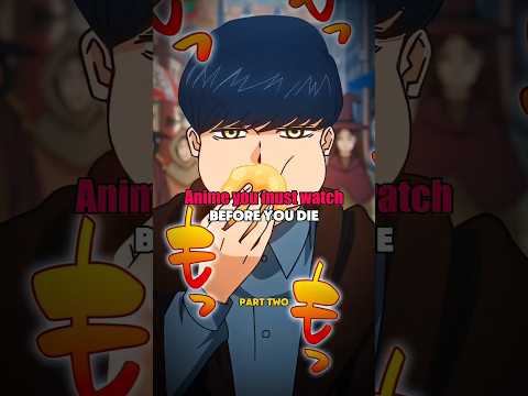 Anime you must watch before you die [part-2]..