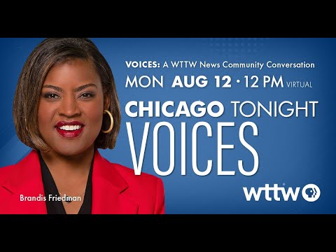 VOICES: A WTTW News Community Conversation - August 12, 2024