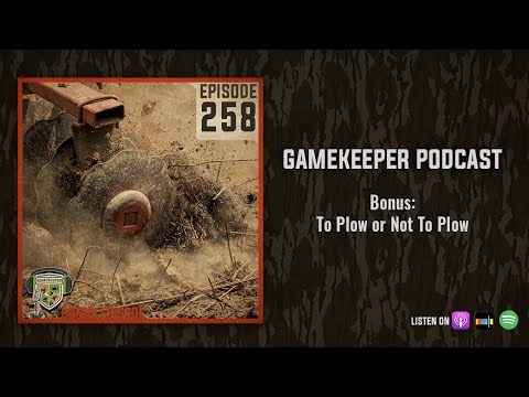 EP:258 | Bonus: To Plow or Not To Plow