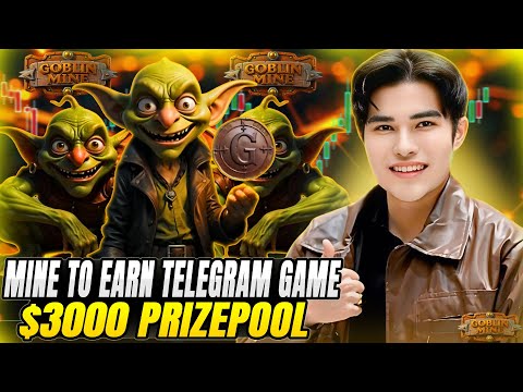 GOBLIN MINE GAME FREE TO PLAY AND EARN TELEGRAM GAME P2E