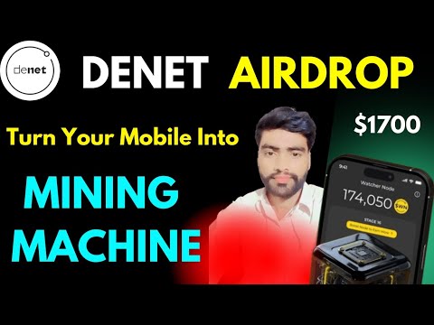 Denet Airdrop | DeNet Watcher Node WN Token Mining Guide | Denet watcher Node withdraw