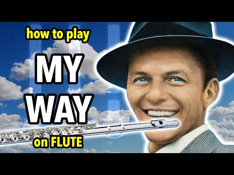 How to play My Way on Flute | Flutorials