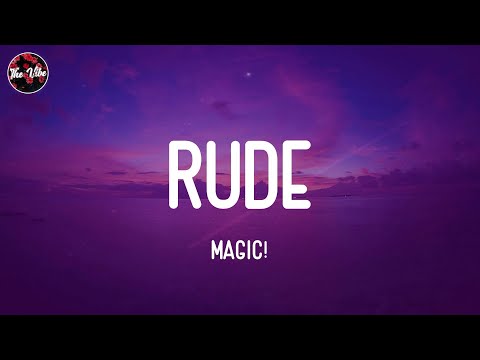 Magic! - Rude (Lyrics)